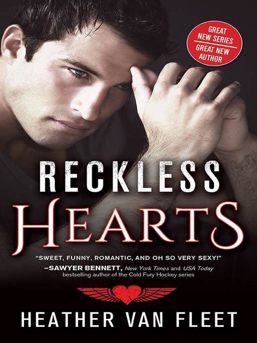 Title details for Reckless Hearts Series, Book 1 by Heather Van Fleet - Available